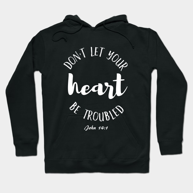 BIBLE JOHN 14:1 Hoodie by sj_arts